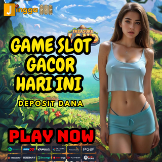 GAME SLOT GACOR HARI INI DEPOSIT DANA