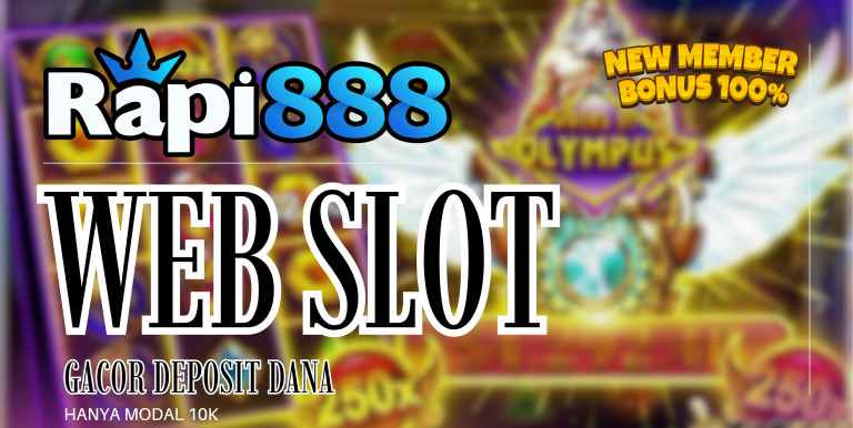 RAPI888 WEB SLOT GACOR DEPOSIT DANA